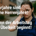 Lehrjahre sind keine Herren Jahre